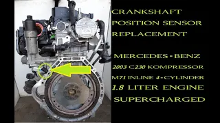 How to replace crank sensor Mercedes C230 M271 engine