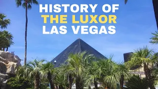 History of The Luxor Hotel and Casino Las Vegas