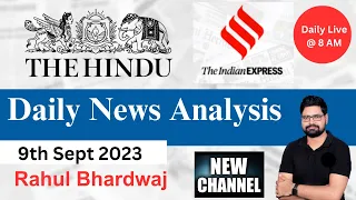 The Hindu | Daily Editorial and News Analysis | 9 September 2023| UPSC CSE'23 | Rahul Bhardwaj