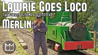 The pretend steam locomotive that Lawrie Hates! Lawrie Goes Loco Episode 28 - Merlin