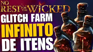 NO REST FOR THE WICKED: GLITCH PARA MULTIPLICAR QUALQUER ITEM | INFINITY Farm Plague Ichor Guide