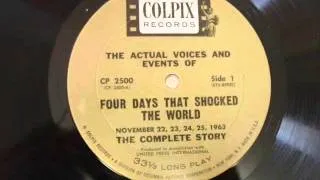 "FOUR DAYS THAT SHOCKED THE WORLD: NOVEMBER 22-25, 1963"