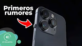 PRIMEROS RUMORES del iPhone 16 Pro salen a la luz | El Recuento