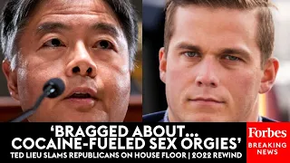 ‘Bragged About… Cocaine-Fueled Sex Orgies’: Ted Lieu Slams Republicans On House Floor | 2022 Rewind