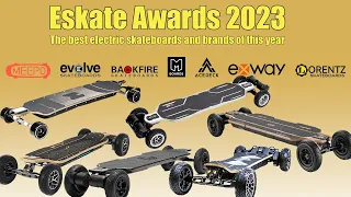 Eskate Awards 2023 - What are the best electric skateboards and brands of the year