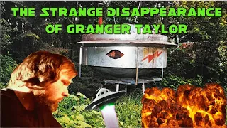 Extremely Strange - The Strange Disappearance of Granger Taylor