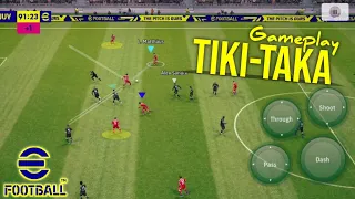 TIKI TAKA GAMEPLAY || eFootball™ 2022 Mobile