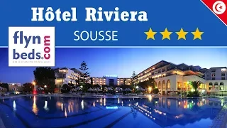 Hôtel Riviera / Sousse - Tunisie / Flynbeds.com