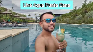 LIVE AQUA BEACH RESORT PUNTA CANA 2023 UN FABULOSO Y LUJOSO HOTEL SOLO PARA ADULTOS...!