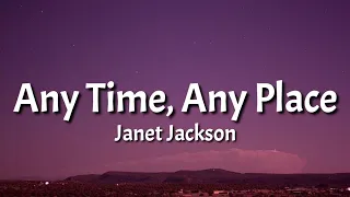 Janet Jackson - Any Time, Any Place (Lyrics) In the thundering rain You stare into my eyes