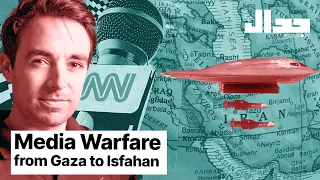 Media warfare from Gaza to Isfahan