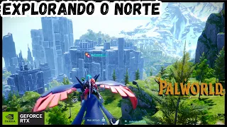 PALWORLD #118 | Gameplay 4K 60fps | EXPLORAÇÃO ao norte | Sem narração