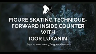 How to do Forward Inside Counter - Figure Skating Technique