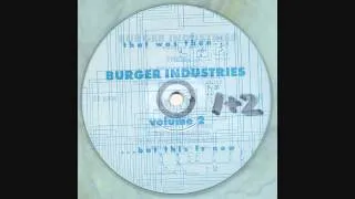 Burger Industries - The Walkthrough