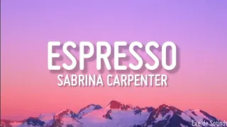 Sabrina Carpenter - Espresso (Lyrics)