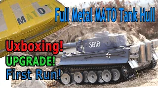 RC TANK | MATO FULL METAL TIGER HULL | UNBOXING & UPGRADE & FIRST RUN | Is it worth it?