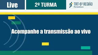 TRT 6 - Segunda Turma - 06/10/2021