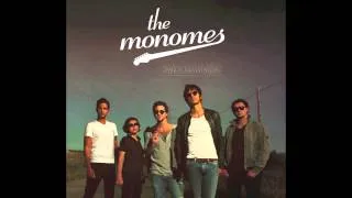 The Monomes - Sweet Champagne