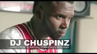 DJ CHUSPINZ | MADE FROM SCRATCH