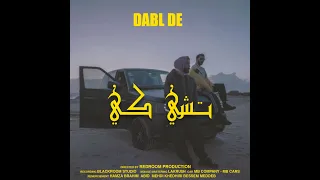 Dabl De - تشي كي (Official Music Video)
