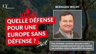 Quelle défense pour une Europe sans défense ? | Bernard Wicht