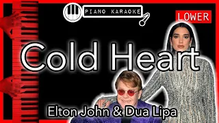 Cold Heart (LOWER -3) - Elton John & Dua Lipa - Piano Karaoke Instrumental