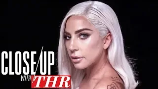 Lady Gaga on 'A Star Is Born': "I Gave Something I Don't Always Give" | Close Up