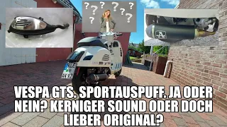 Vespa GTS. Sportauspuff. Ja oder nein? Kerniger Sound oder doch lieber original?