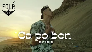 EVER B - CA PO BON (prod.by Nurteel)