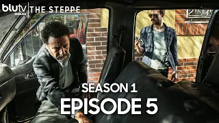 The Steppe - Episode 5 (English Subtitle) Bozkır | Season 1 (4K)