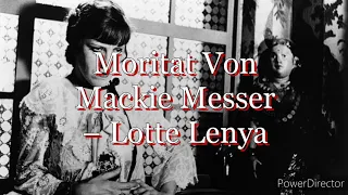Moritat Von Mackie Messer – Lotte Lenya (Subtitulos)