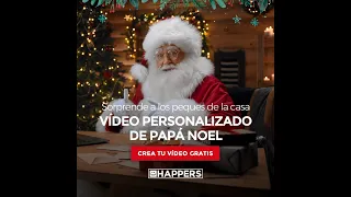 Happers.ES AD Vídeo personalizado Papá Noel