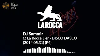 DJ Sammir @ La Rocca Lier - DISCO DASCO (2014.05.31) (P4)