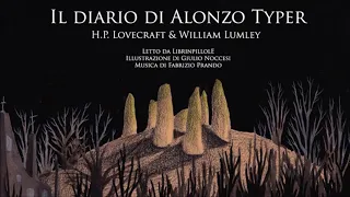 Audiolibro H.P. Lovecraft - Il Diario di Alonzo Typer