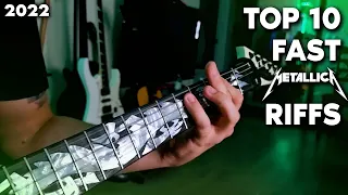 TOP 10 FAST Metallica Riffs 2022