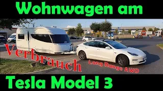 Wohnwagen am Tesla Model 3 LR AWD im Gebirge !!! Verbrauch