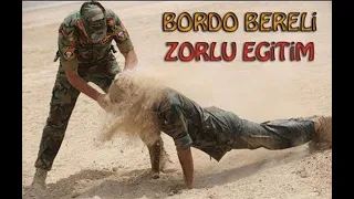 Bordo Bereli Eğitimi   Türkiyenin En Zor Askeri Eğitimleri