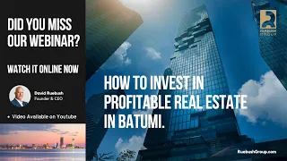 How to Invest in Profitable Real Estate in Batumi