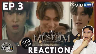 (AUTO ENG CC) REACTION + RECAP | EP.3 | Midnight Museum พิพิธภัณฑ์รัตติกาล | ATHCHANNEL