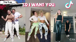 So I Want You - TikTok Dance Challenge Compilation