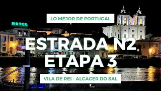 🚐 Estrada N2, La Ruta 66 Portuguesa 🇵🇹 en Autocaravana 🚐 Etapa 3 - Vila de Rei a Alcácer do Sal