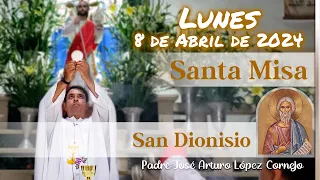 ✅ MISA DE HOY lunes 8 de Abril 2024 - Padre Arturo Cornejo