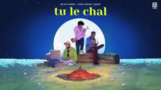 Sez on the Beat x DAKAIT x Aniket Raturi - tu le chal [Lyric Video] | THE MVMNT