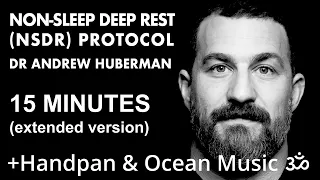 ♫ 15 Minutes Non-Sleep Deep Rest (NSDR) Meditation with Andrew Huberman | Handpan + Ocean Music ♫