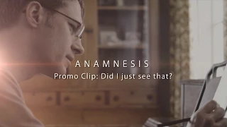 Anamnesis Clip - Did I just see that?