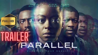 Parallel Official Trailer 2024