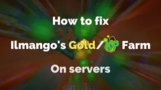 How to fix ilmango's Minecraft Gold/XP Farm On Servers