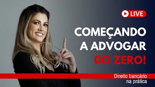 DIREITO BANCÁRIO NA PRÁTICA - Começando a advogar do zero!