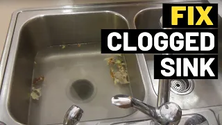 How to Fix Clogged Kitchen Sink That Won't Drain