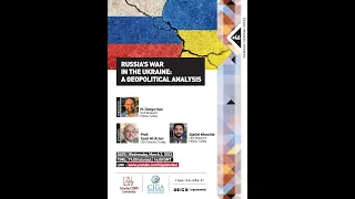 CIGA Seminar 46 | Russia's War in Ukraine: A Geopolitical Analysis | Prof. Sami Al-Arian